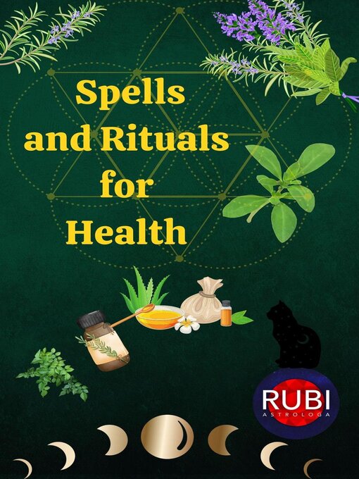 Title details for Spells and Rituals  for  Health by Rubi Astrologa - Available